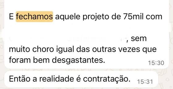 Mensagem de cliente: Projeto de R$ 75 mil fechado